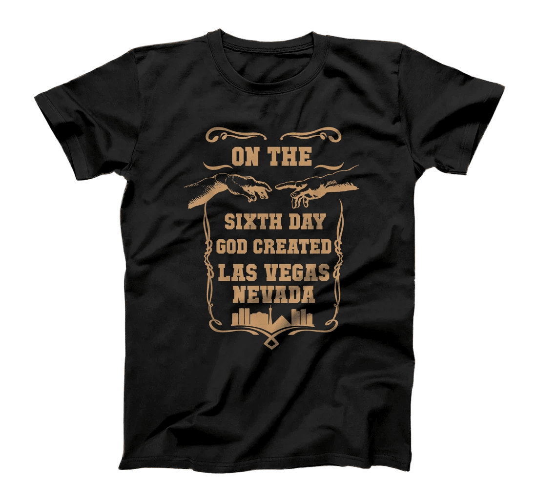 Las Vegas T Shirt Nevada T Shirt god created T Shirt T-Shirt