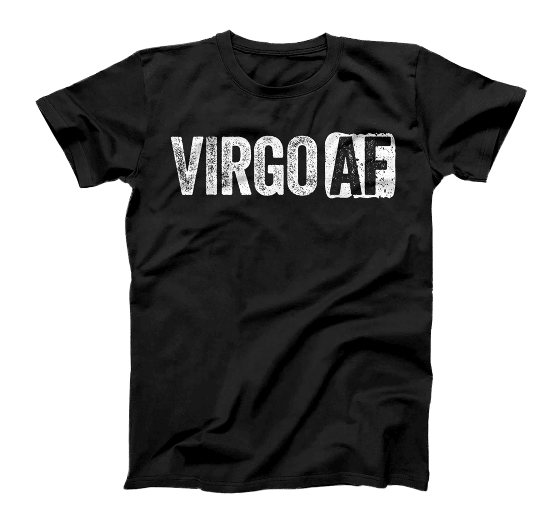 Virgo AF T-Shirt Virgo Zodiac Sign Gift T-Shirt