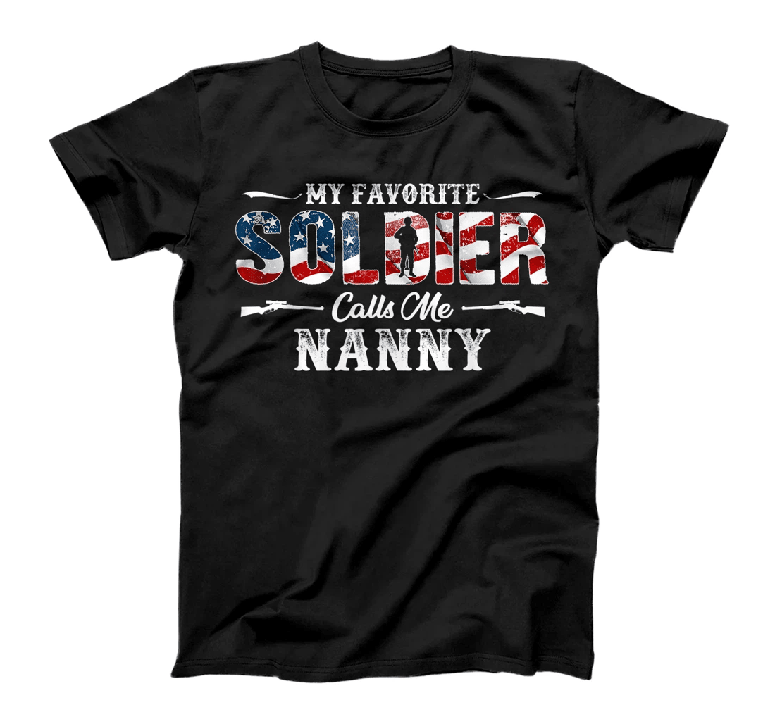 My Favorite Soldier Calls me Nanny Gift Fathers Day T-Shirt