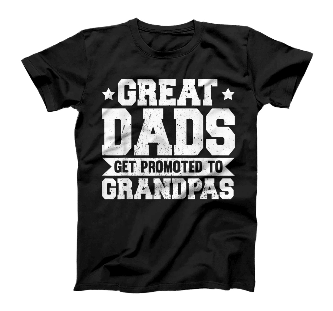 Mens Great Dads Get Promoted To Grandpa Fathers Day T-Shirt