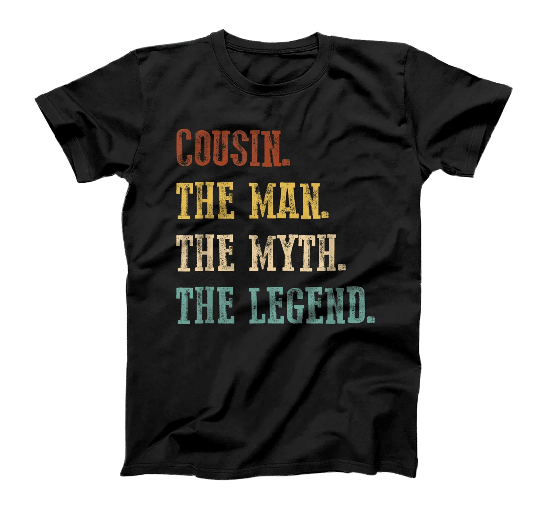 Mens Cousin The Man The Myth The Legend Shirt Father's Day T-Shirt