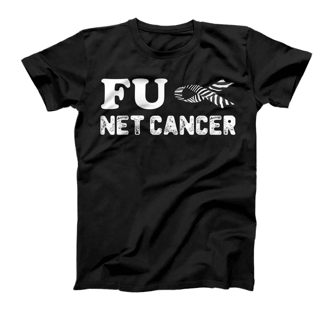 FU NET Neuroendocrine Carcinoid Cancer T-Shirt Zebra Ribbon T-Shirt