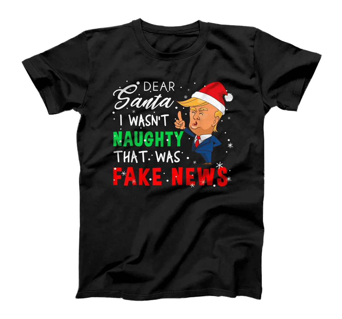 Trump Christmas Pajamas Shirt - Dear Santa T Shirt Fake News T-Shirt