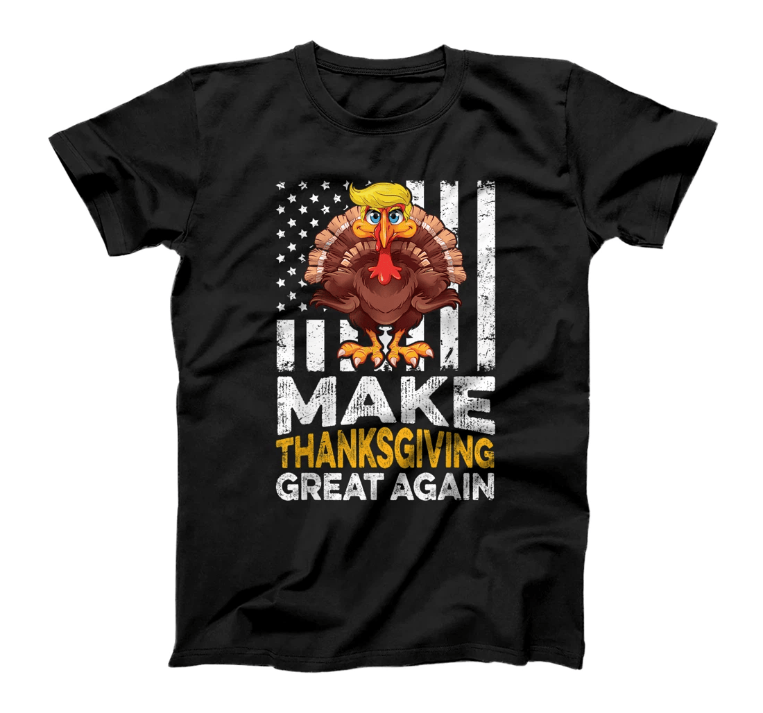 Make Thanksgiving Great Again Shirt Gift Funny Turkey Trump T-Shirt