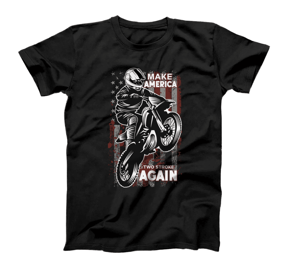 Biker For Trump T-shirt Make America Two Stroke Again T-Shirt