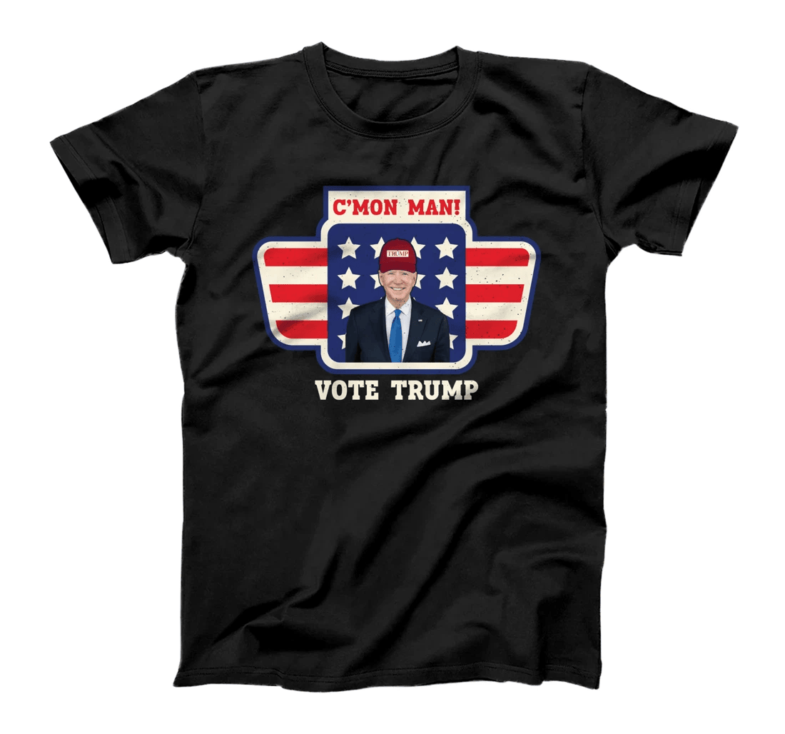 Funny Trump T-shirt C'mon Man Pro Trump Votes Trump T-Shirt