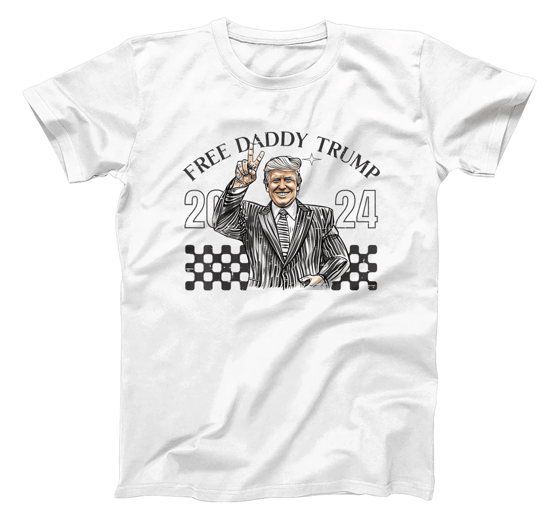 Free Daddy Trump 2024 Supporter Funny Trendy Women Men USA T-Shirt