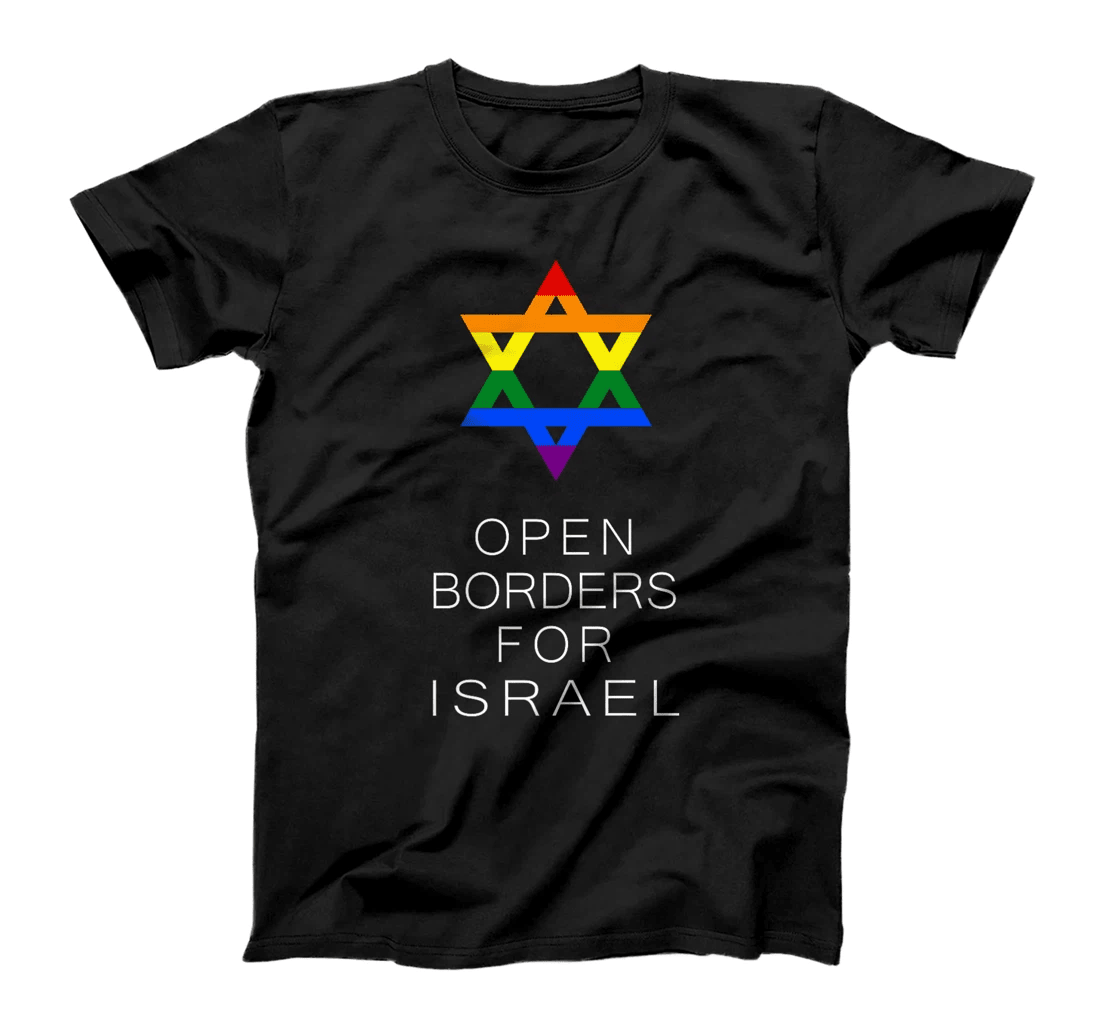 Open Borders for Israel T-Shirt T-Shirt