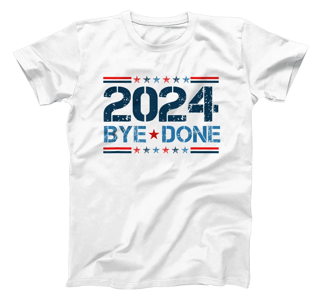 Bye-Done Funny Political Election Trump 2024 T-Shirt