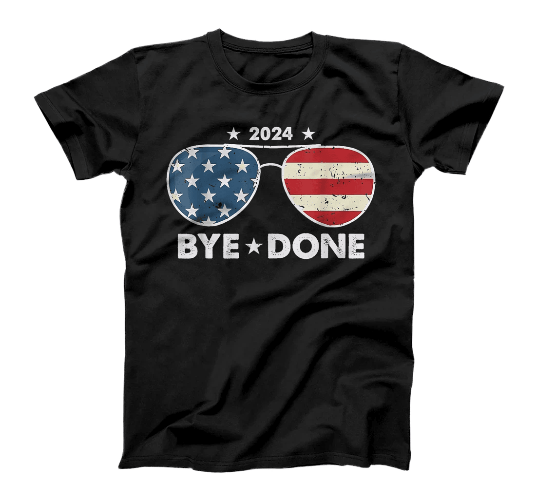 Bye-Done. Funny Political Election Trump 2024 T-Shirt