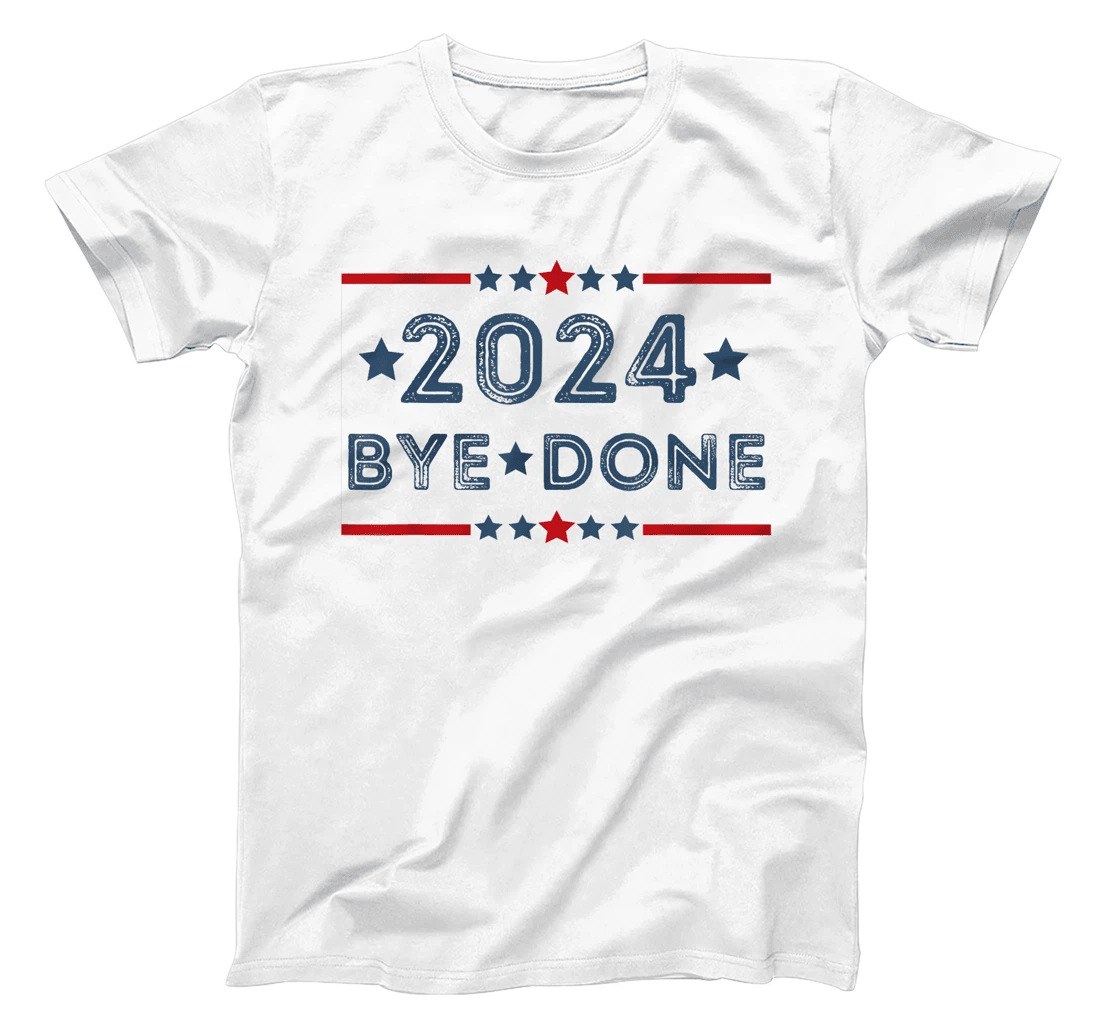 Bye-Done Funny Political Election Trump 2024 T-Shirt