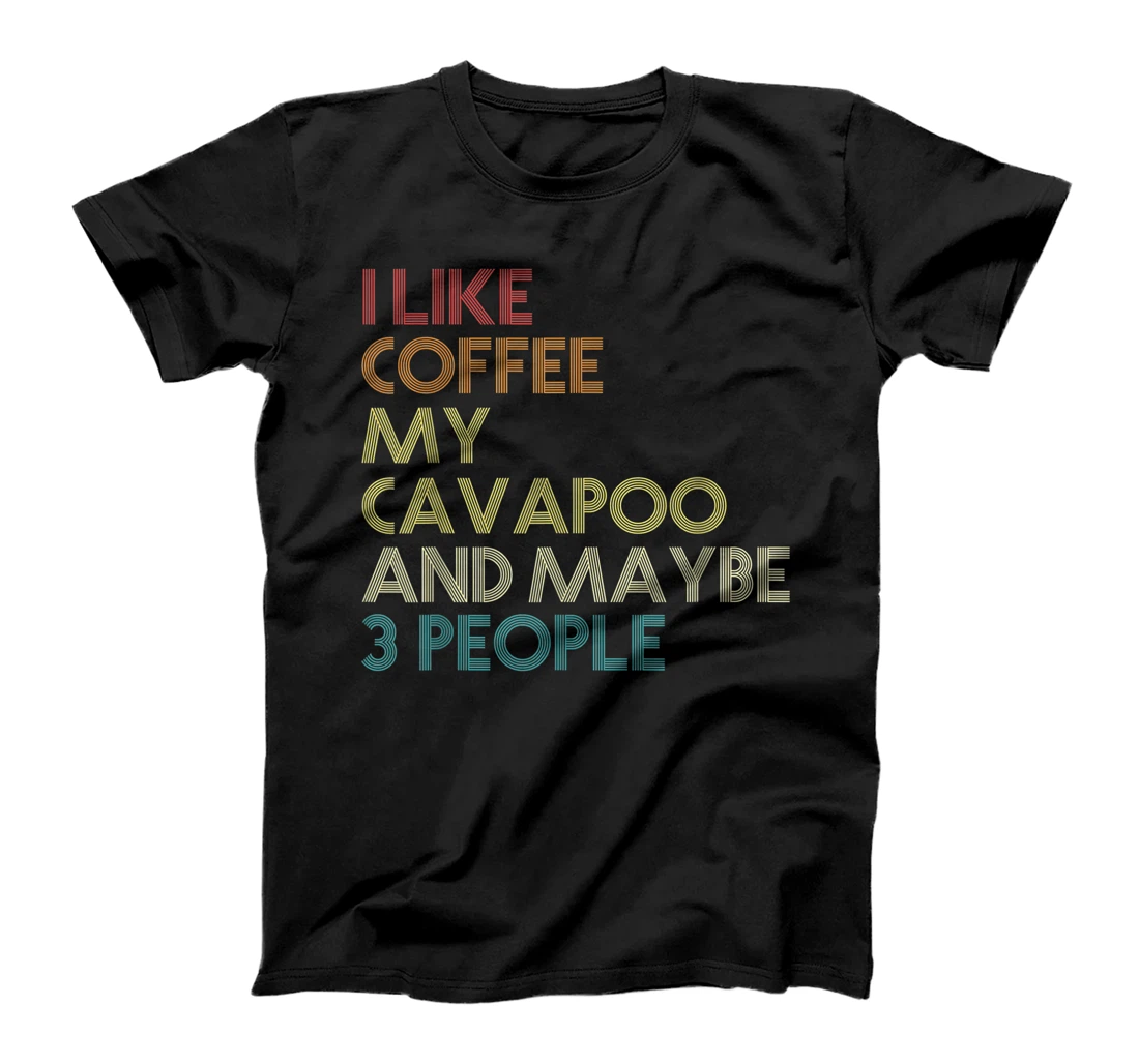 Cavapoo Dog Owner Coffee Lovers Quote Gift Vintage Retro T-Shirt