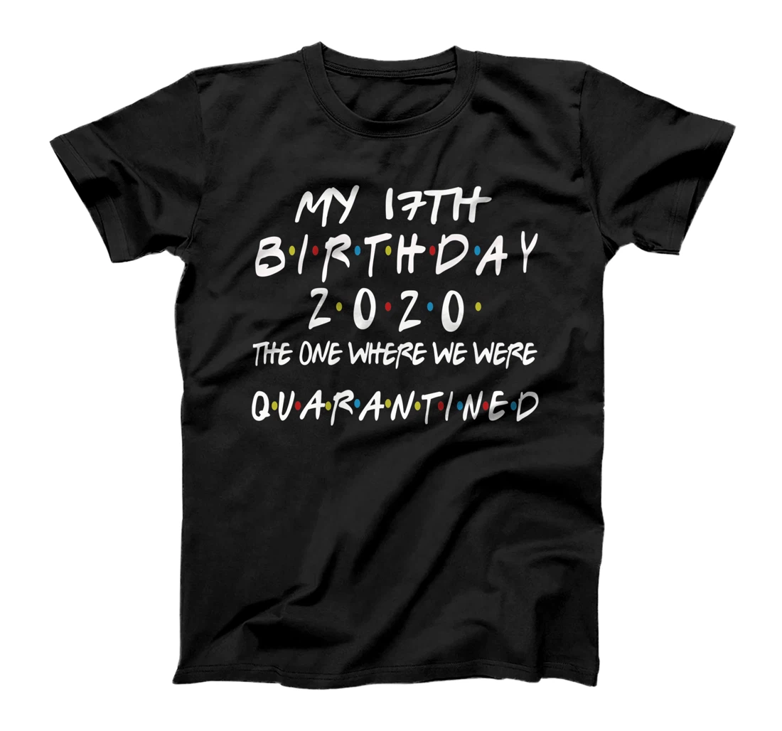 Birthday Social Distancing, Quarantined 17th Birthday Gift Premium T-Shirt