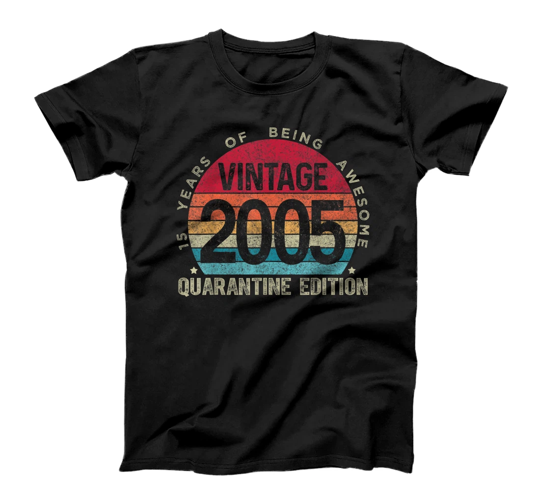 15th Birthday Retro Limited Edition 2005 Quarantine Birthday T-Shirt