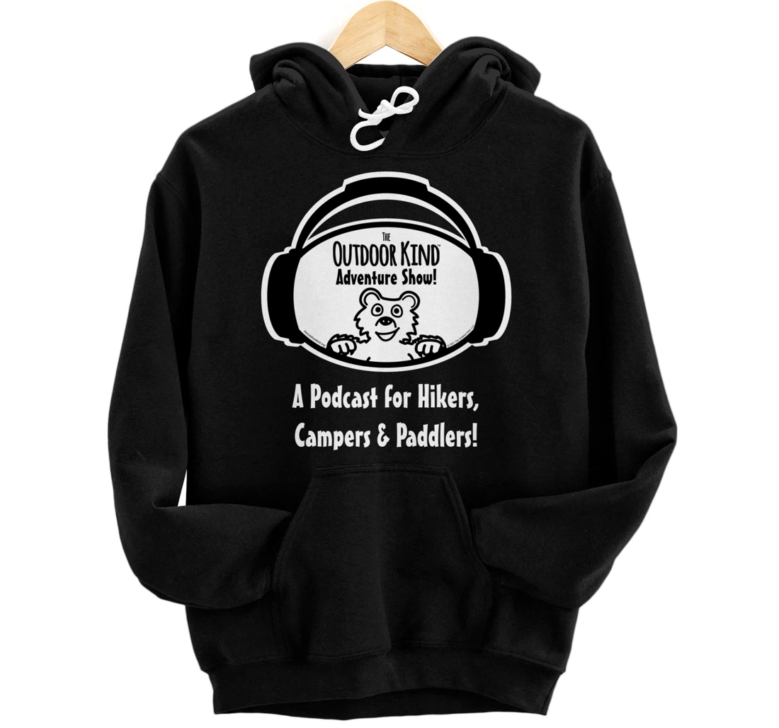 The Outdoor Kind Adventure Show Podcast (white text) Pullover Hoodie