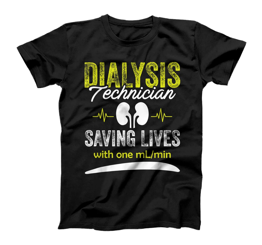 Dialysis Technician One mL Nephrology Tech T-Shirt