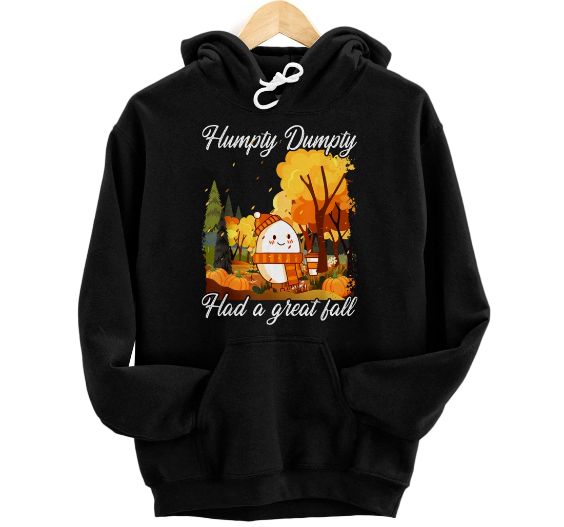 Personalized Humpty Dumpty Had A Great Fall Thanksgiving Autumn Season Pullover Hoodie