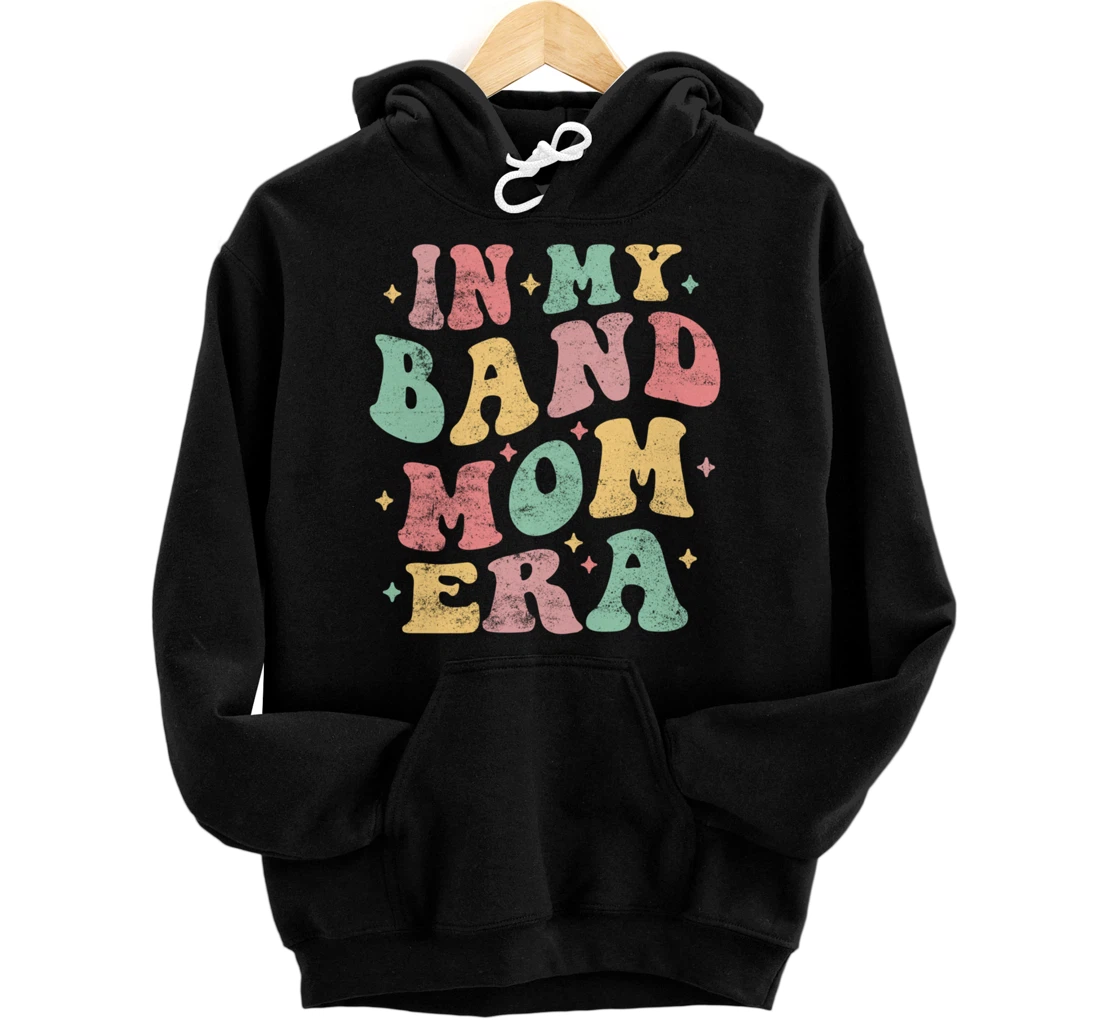 Personalized In My Band Mom Era Funny Band Mom Mother's Day Groovy Pullover Hoodie