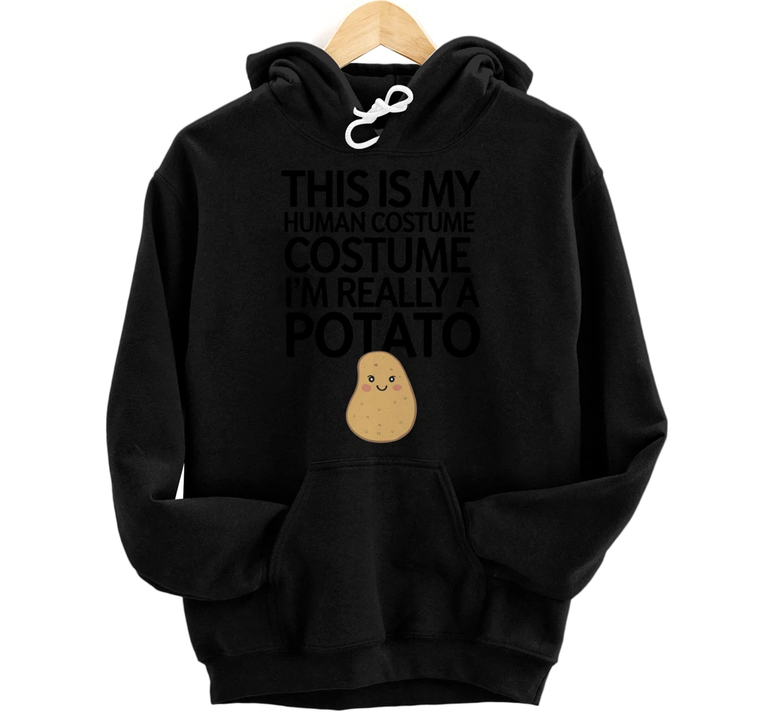 Personalized This is My Human Costume I'm Really a Potato Funny Halloween Pullover Hoodie