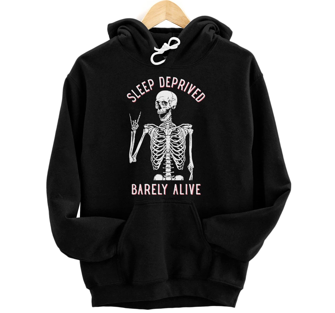 Personalized Sleep Deprived Barely Alive Funny Skeleton Halloween (back) Pullover Hoodie