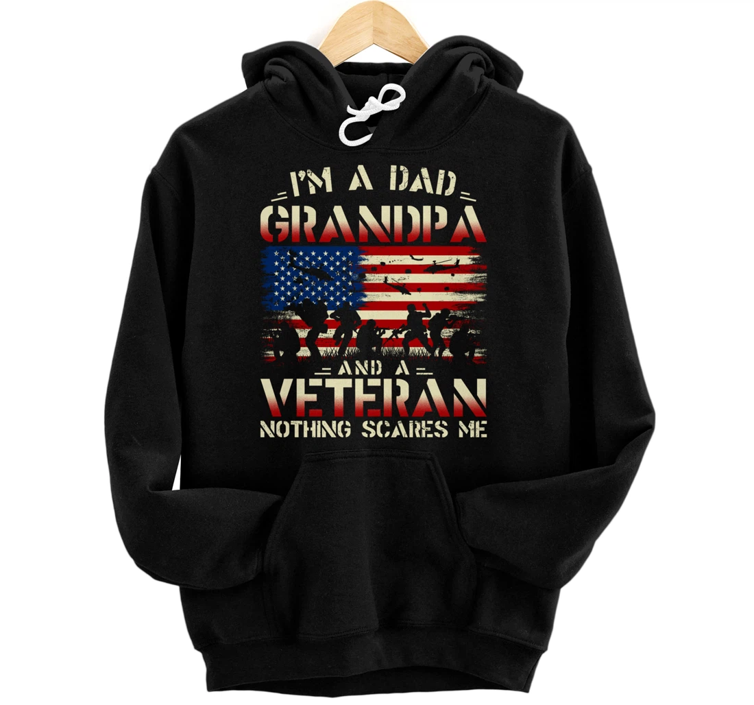 Personalized Father's Day - Veterans Day- I'm a Dad Grandpa and a Veteran Pullover Hoodie