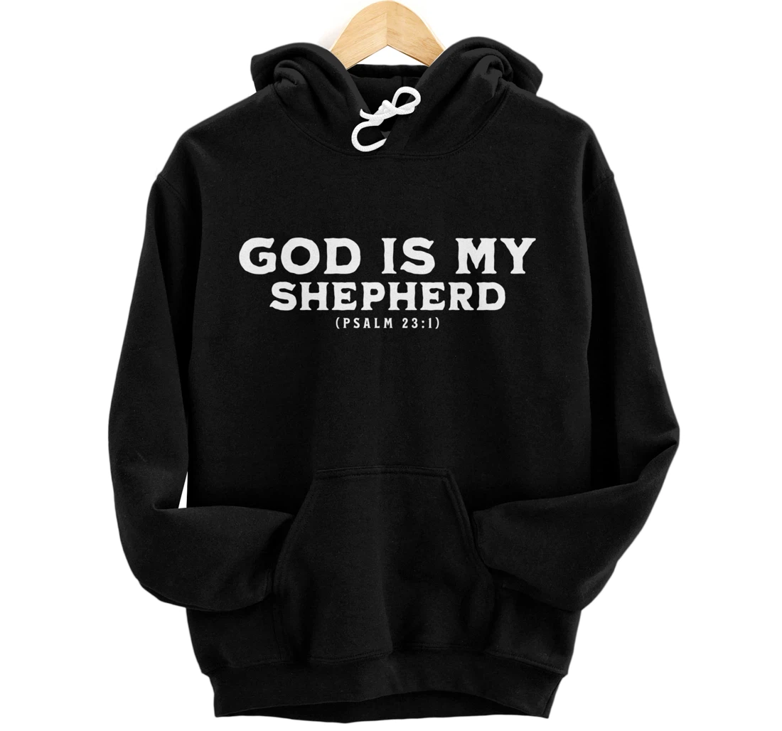 Personalized God Is My Shepherd (Psalm 23:1) - Inspirational Christian Pullover Hoodie