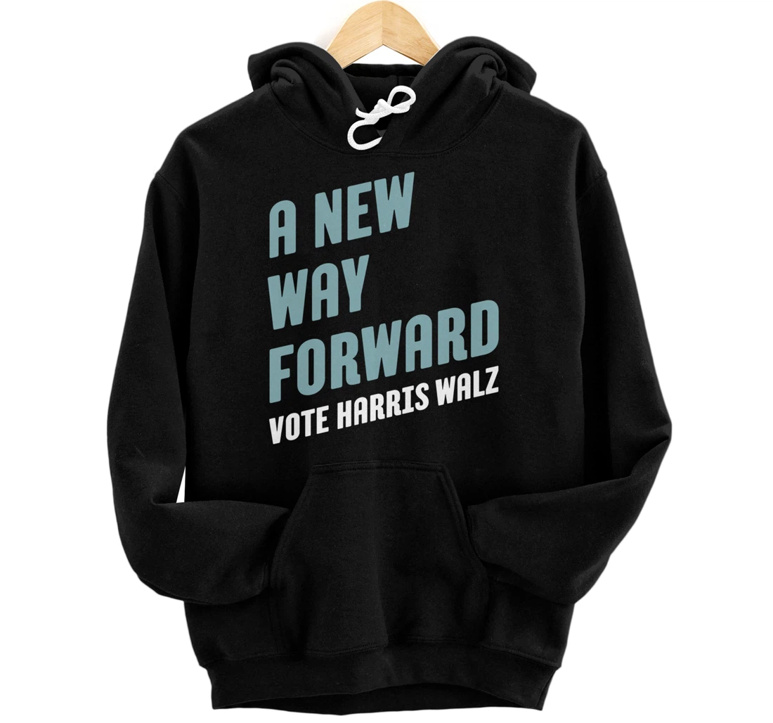 Personalized A New Way Forward Vote Harris Walz Pullover Hoodie