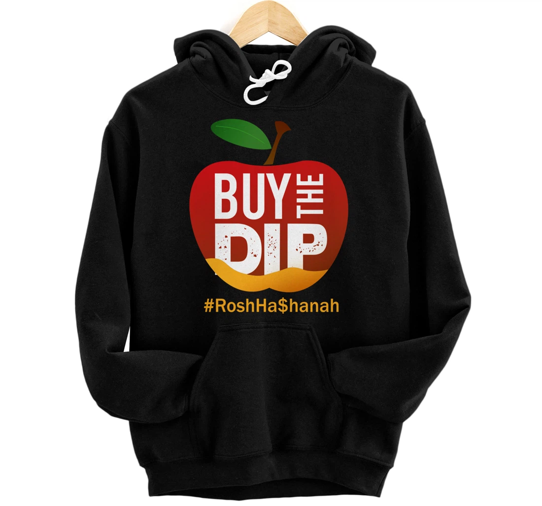 Personalized Jewish New Year Rosh Hashanah - Buy the dips dip your apple Pullover Hoodie