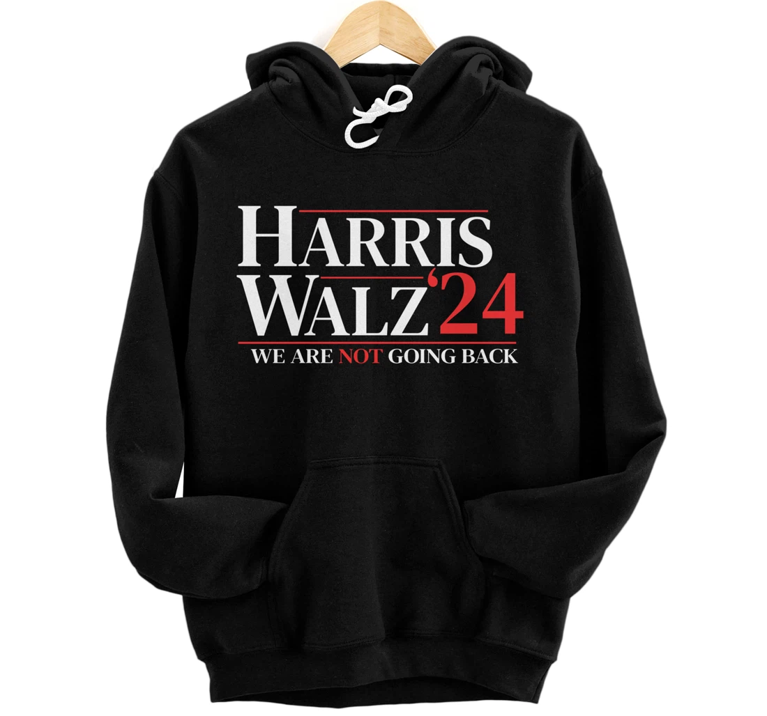 Personalized Harris Waltz 2024 We Are Not Going Back Pullover Hoodie