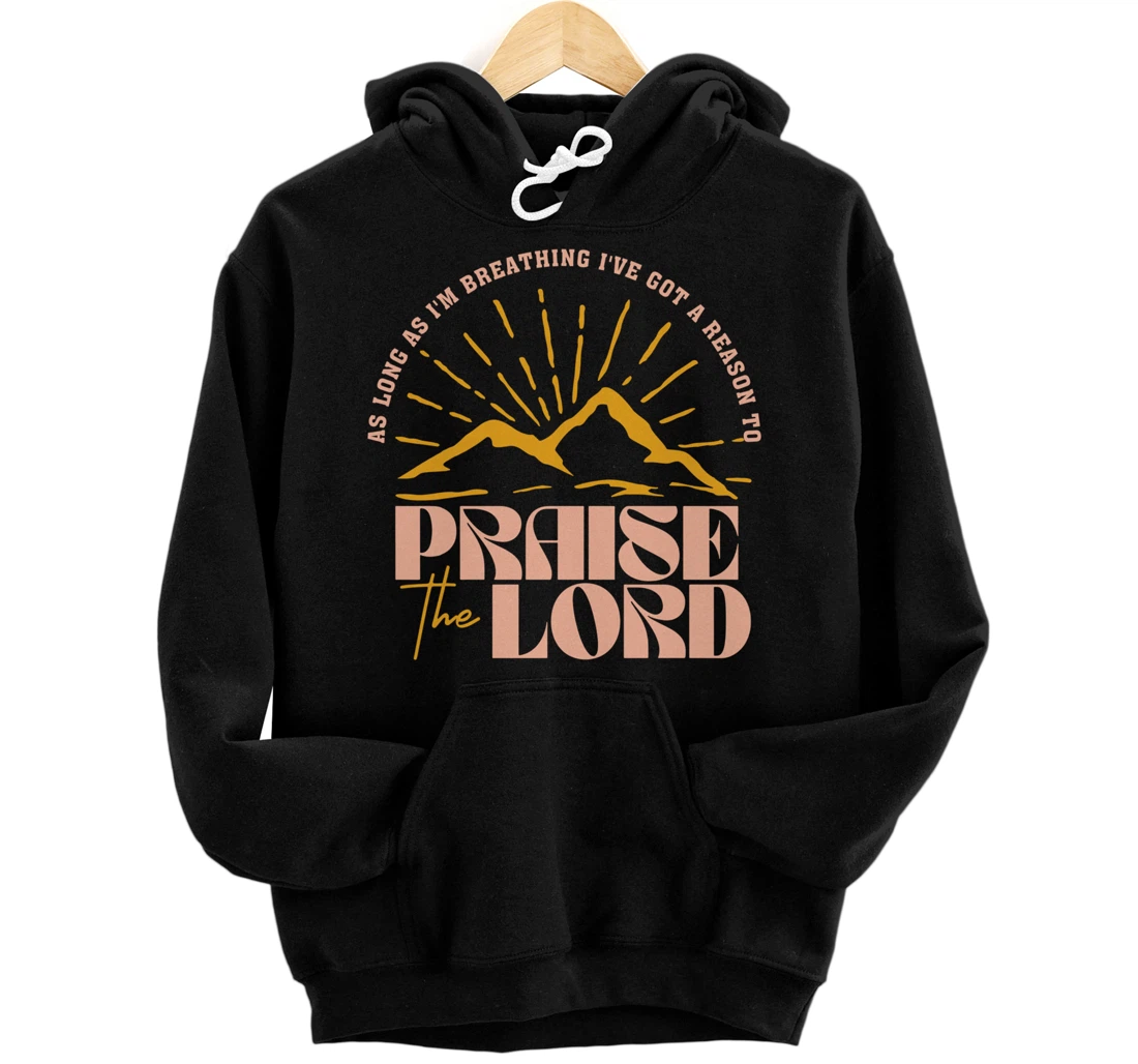 Personalized Trendy Christian, Praise The Lord, Worship Faith Bible Verse Pullover Hoodie