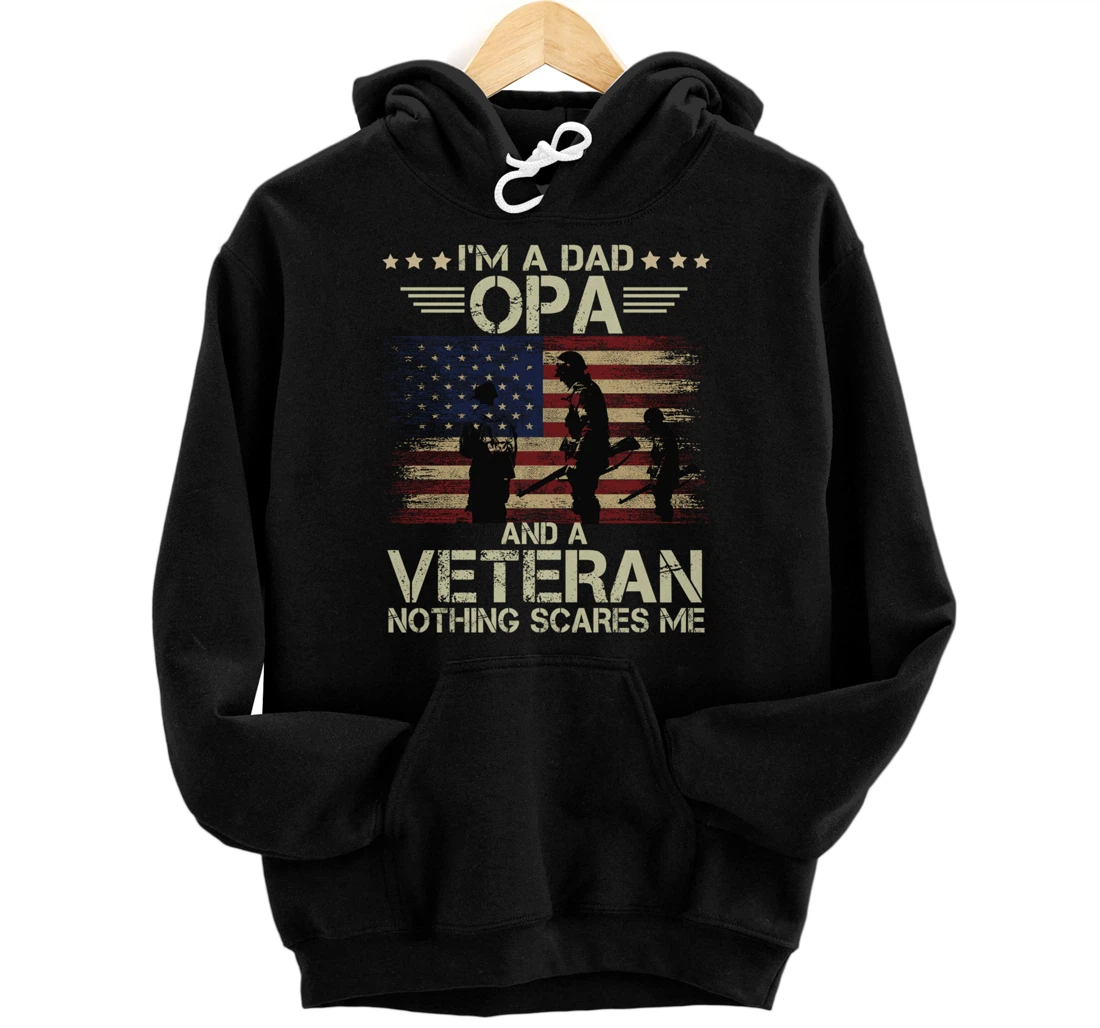 Personalized Dad OPA And Veteran Nothing Scares Me Shirt Father's Day Pullover Hoodie