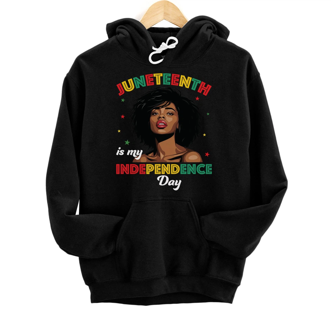 Personalized Juneteenth is My Independence Day Freedom Day Black Women Pullover Hoodie