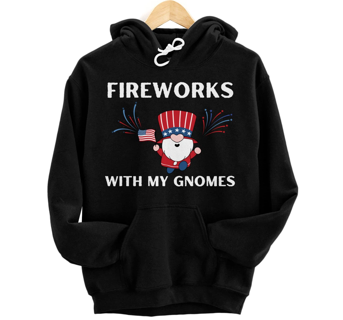 Personalized Fireworks With My Gnomies Gnome July 4th Independence Day Pullover Hoodie