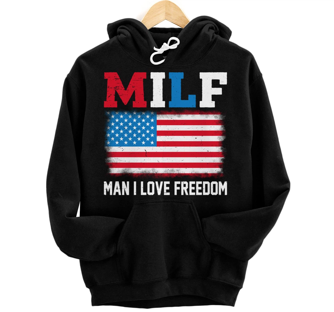 Personalized MILF Man I Love Freedom 4th Of July American Independence Pullover Hoodie