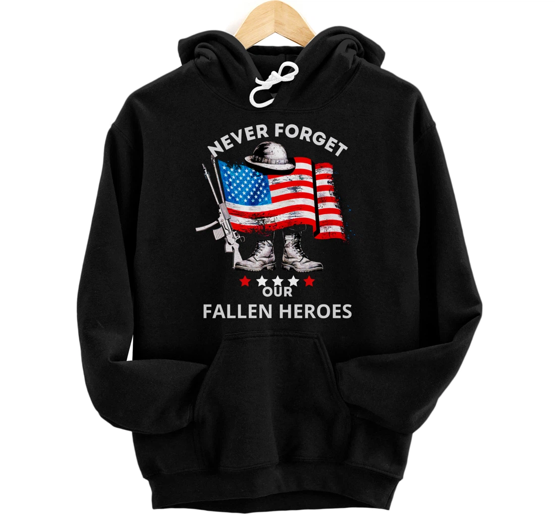 Personalized Never Forget Our Fallen Heroes Tee Memorial Day Veterans Day Pullover Hoodie