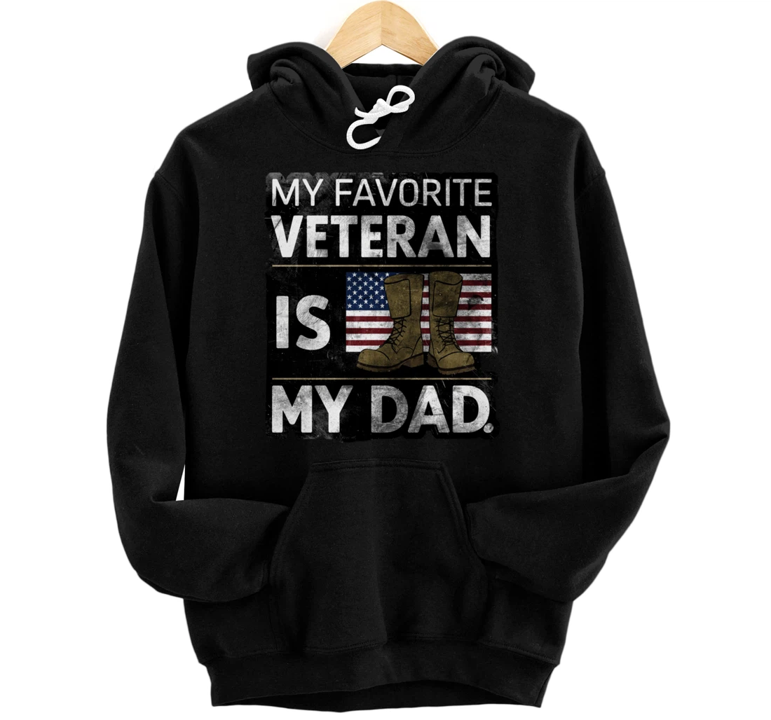 Personalized Father Veterans Day My Favorite Veteran Is Pullover Hoodie