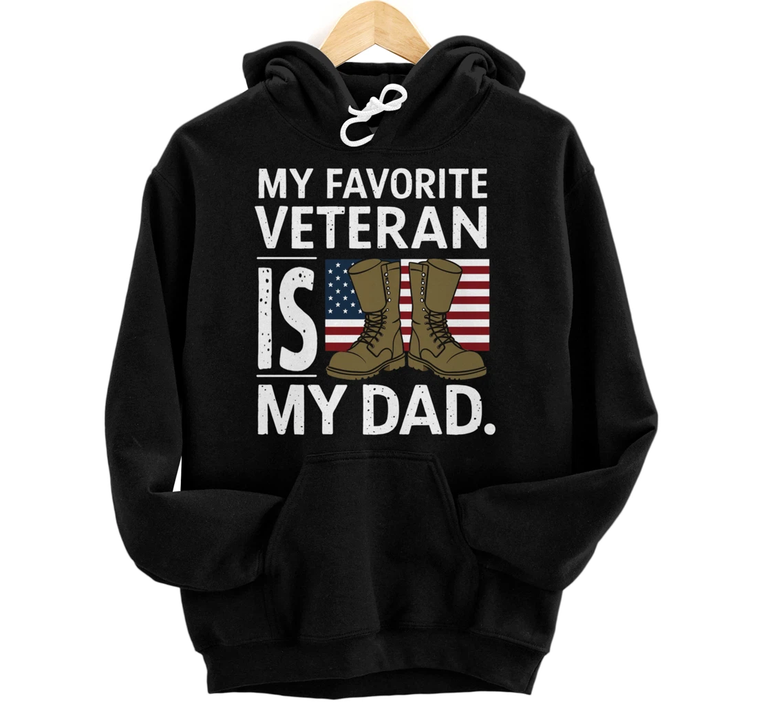 Personalized Father Veterans Day My Favorite Veteran Is Pullover Hoodie