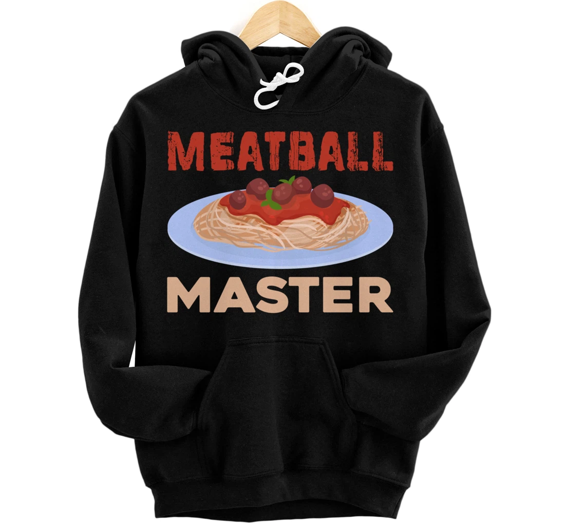 Spaghetti Pasta Meatball Master for Italian Chef Foodie Pullover Hoodie