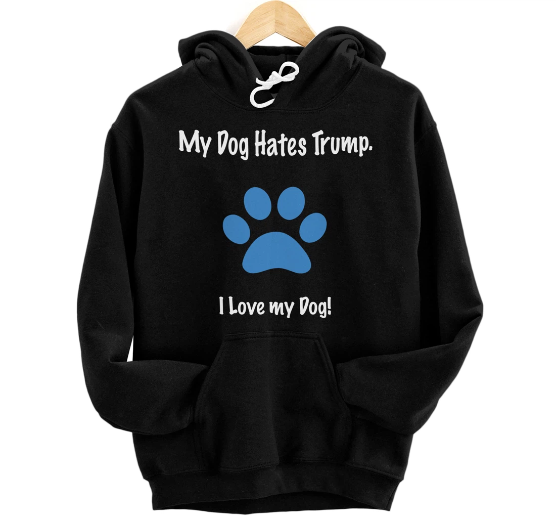 Personalized Funny Saying Anti Trump Hoodie Dog Lovers Quote 86 45 Gift Pullover Hoodie