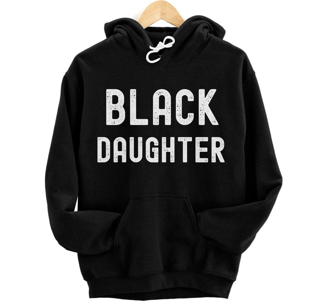 Personalized Daughter African American Black History Month Family Pullover Hoodie