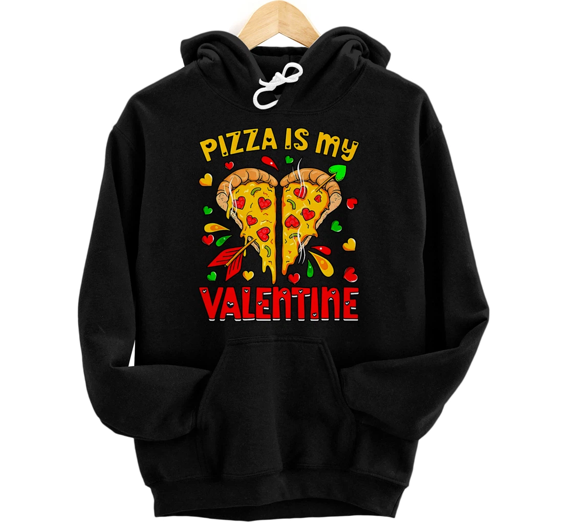 Personalized Pizza Is My Valentine Valentines Day Heart Pepperoni Lover Pullover Hoodie