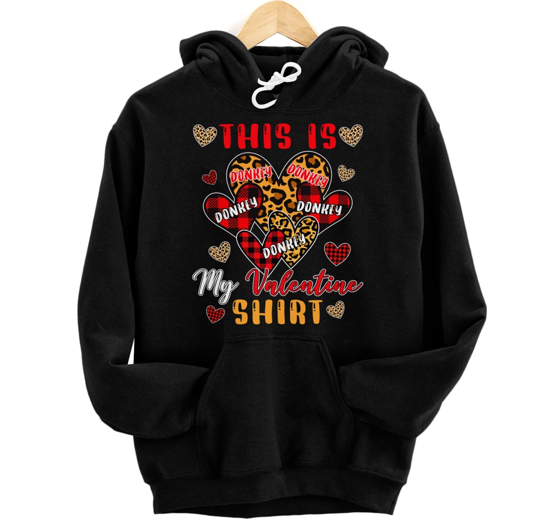 Personalized This Is My Valentine Shirt Cute Valentine Donkey Farmer Pullover Hoodie