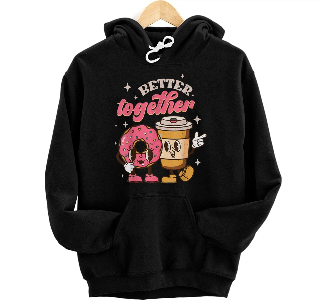 Personalized Better Together Coffee And Donut Groovy Retro Valentines Day Pullover Hoodie