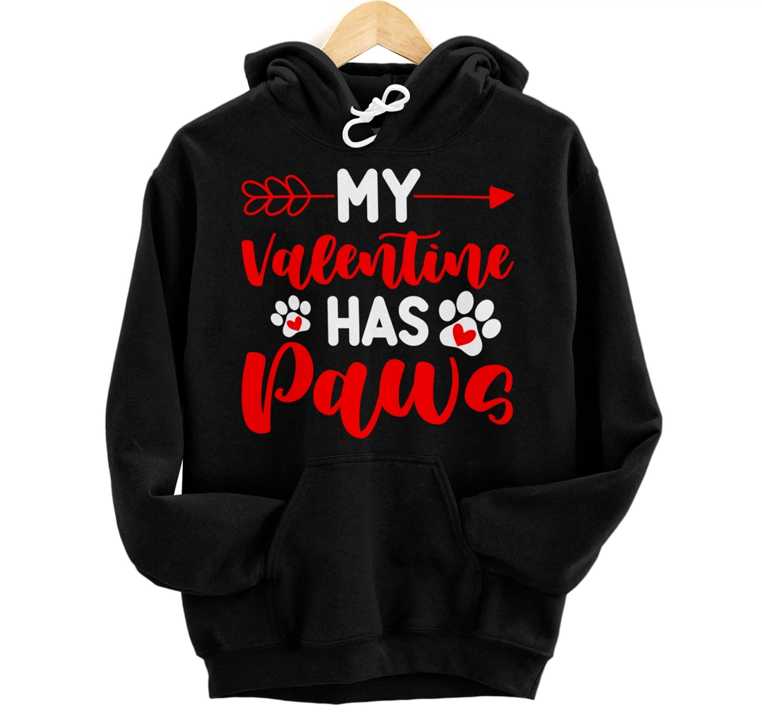 Personalized My Valentine Has Paws Funny Cat Dog Lover Valentine's Day Pullover Hoodie