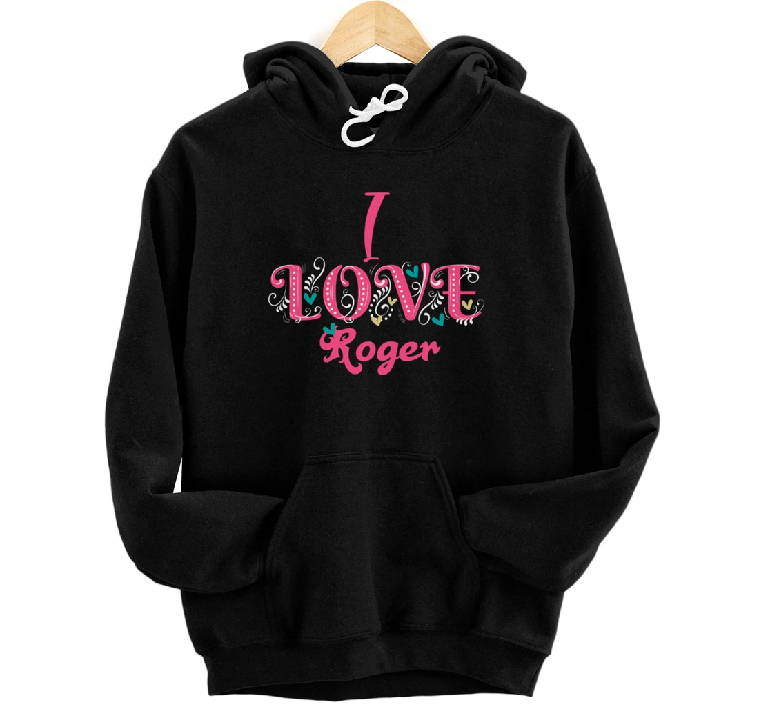 Personalized I Love Roger Couples Matching Valentine's Day Pullover Hoodie