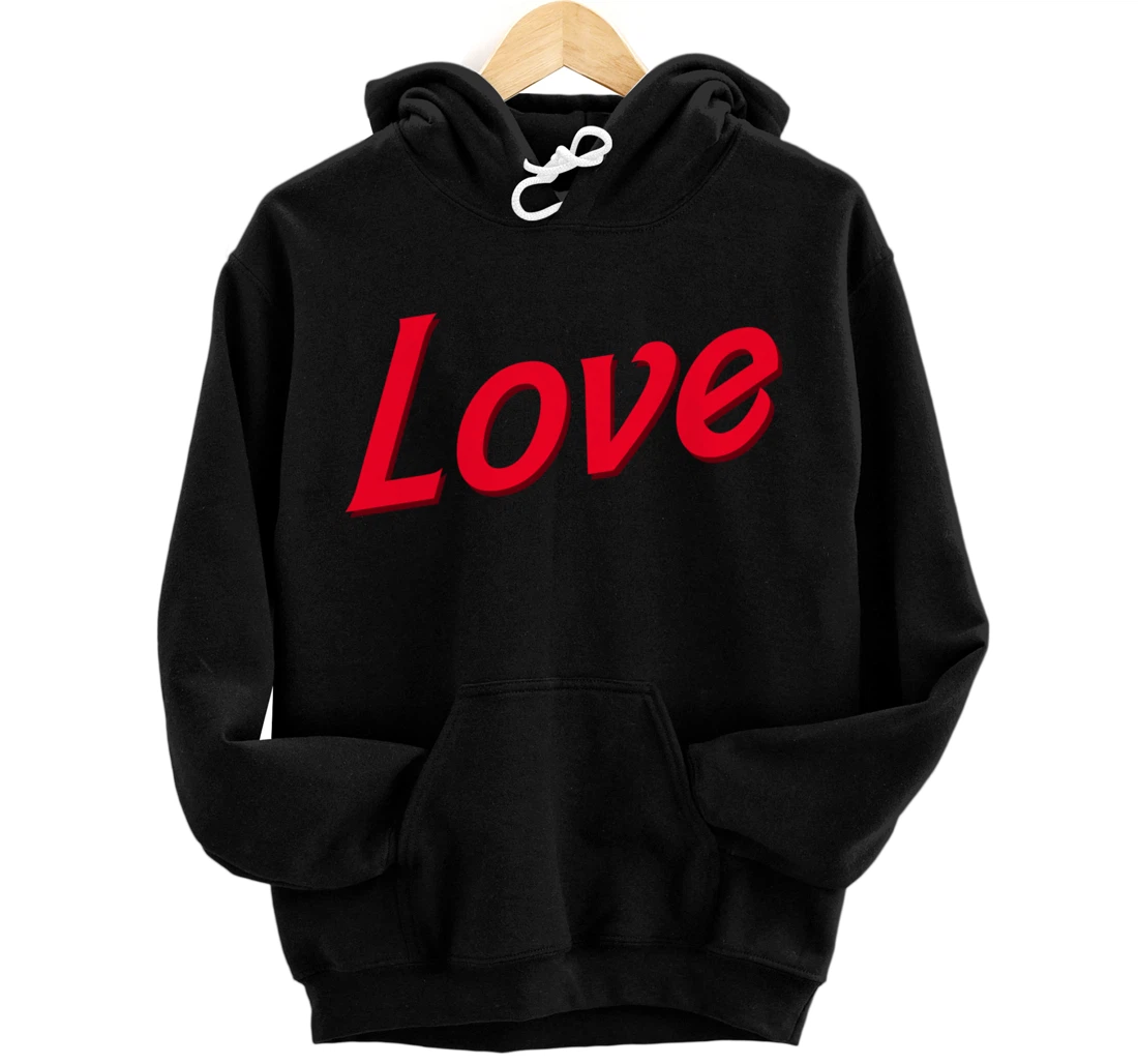 Personalized Valentines Shirt - LOVE Valentine Shirt Gifts Men Women Pullover Hoodie