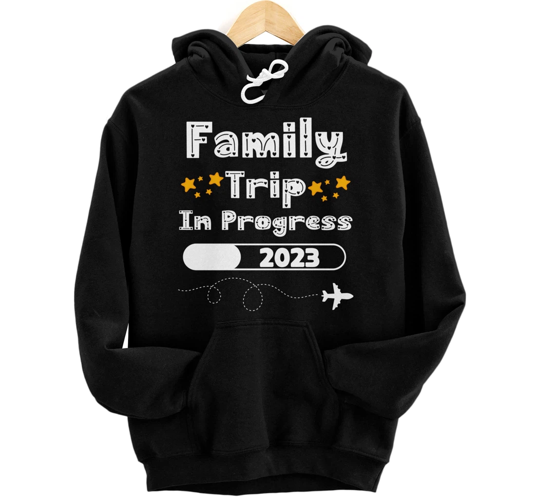 Personalized Matching Family Trip In Progress 2023 Reunion Family Trip Pullover Hoodie