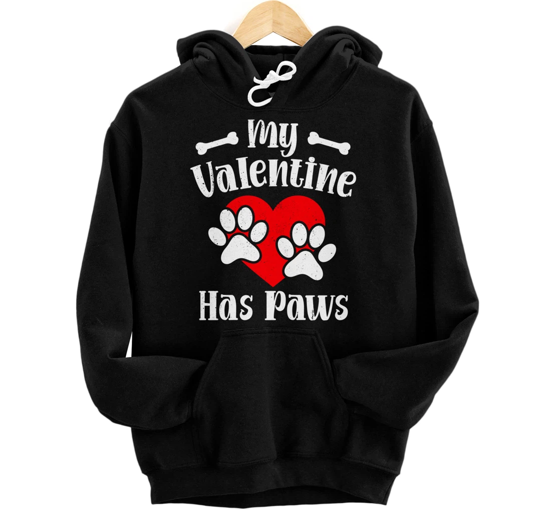 Personalized My Valentine Has Paws Funny Valentine's Day Cat Dog Lover Pullover Hoodie