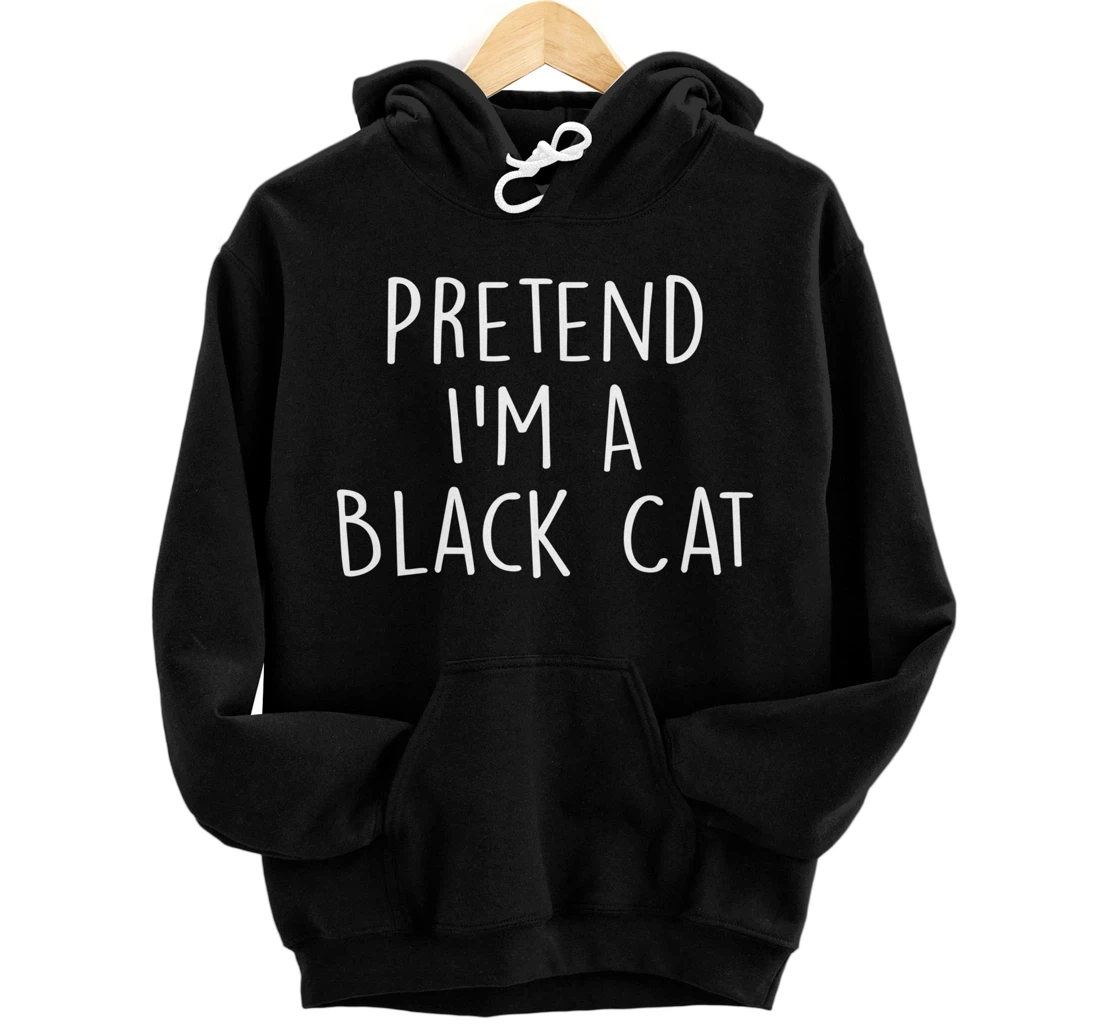 Personalized Pretend I'm A Black Cat Lazy Easy Halloween Costume Pullover Hoodie