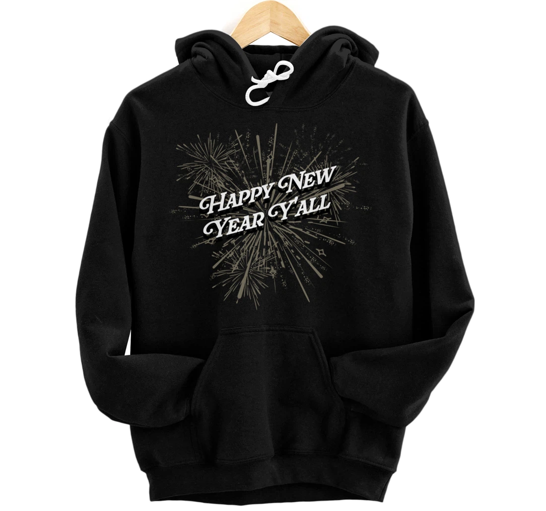 Personalized Happy New Year Yall Family Reunion Relatives Party NYE Pullover Hoodie